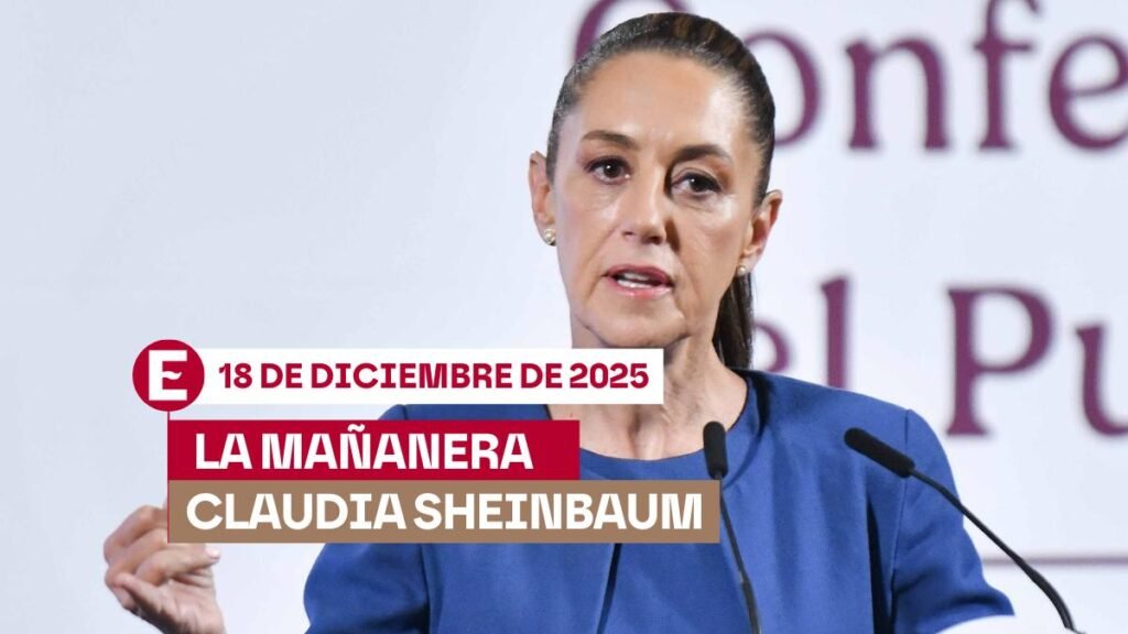 La 'Mañanera' de Sheinbaum en Directo: Temas Destacados de la Conferencia del 18 de Diciembre de 2025